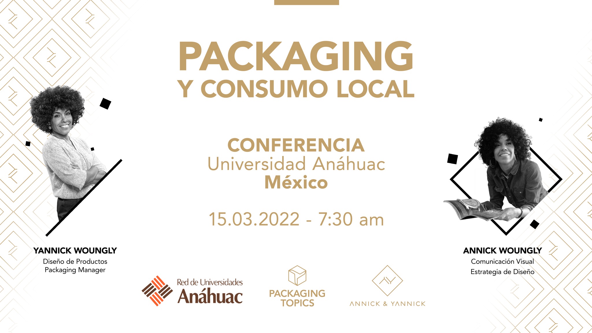 Annick & Yannick. Conference. Packaging. Local. Mexico.